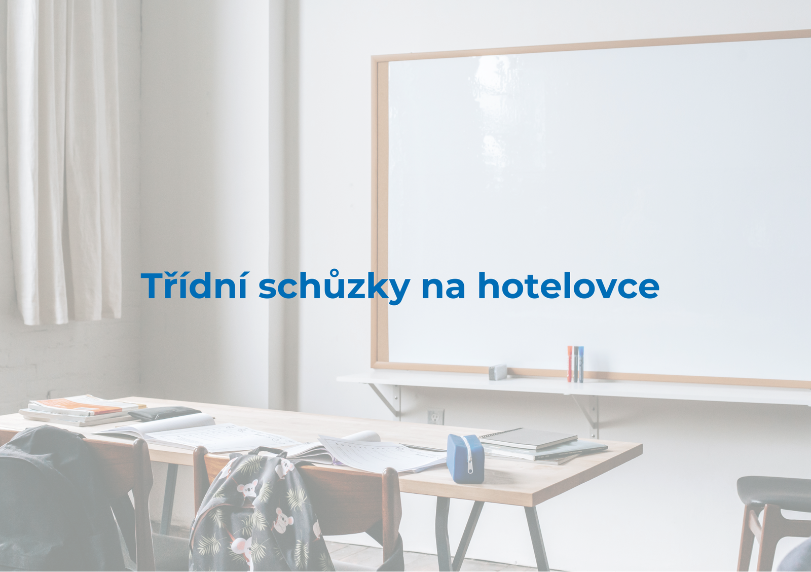 Třídní schůzky pro (21 x 14.8 cm)